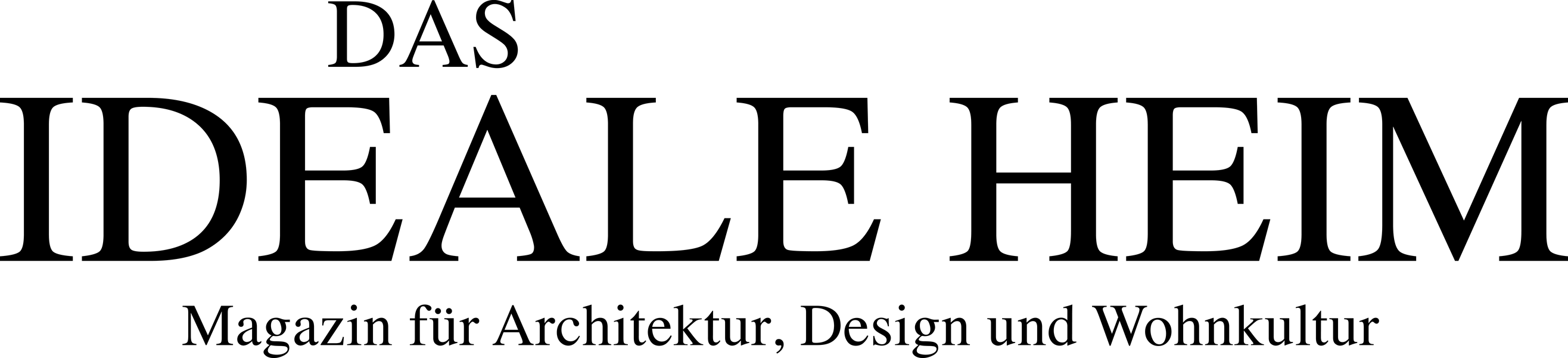 Das ideale Heim